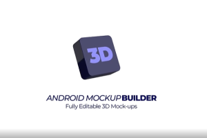 200种三维手机模型界面APP展示介绍动画 Android Mock-Up Builder