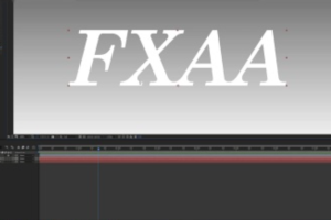 画面抗锯齿平滑柔和边缘AE插件 FXAA v1.1+ 使用教程
