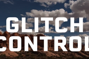 故障拉伸置换RGB色散迷幻毛刺效果Glitch Control V1.0.3