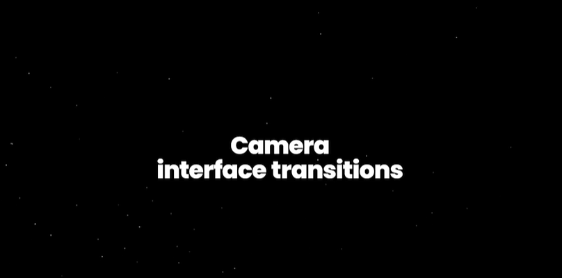 Camera Interface Transitions