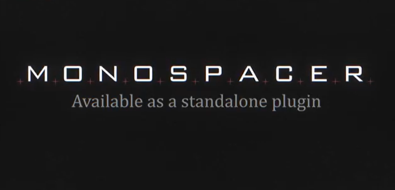 Monospacer v1.2.2