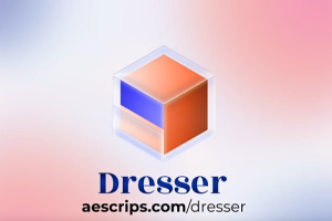 图层样式编辑应用保存管理工具AE脚本 Dresser v1.0.2 + 使用教程