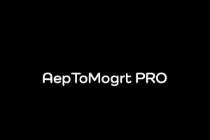 把AE工程转换成PR运动图形模板预设 Aep to Mogrt Pro v2.0 适用AE2023+ 使用教程