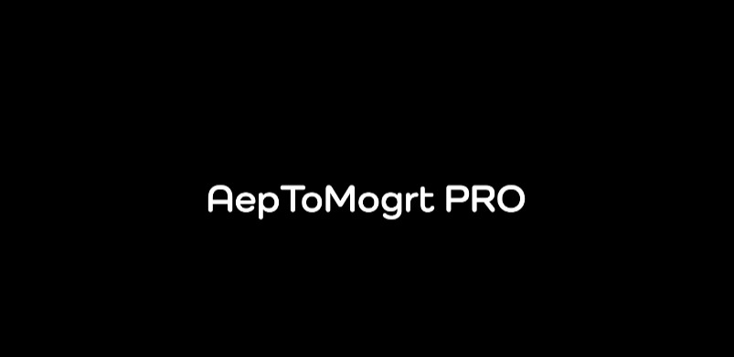Aep to Mogrt Pro v2.0