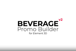 100个真实三维饮料瓶子包装展示动画预设 Beverage Promo Builder（共3.8G）