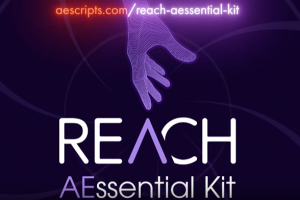 效果插件脚本预设搜索图层管理表达式操作多功能工具包 REACH: AEssential Kit V1.9.5 支持AE 2023