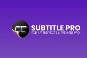 创建编辑导入导出专业字幕脚本 Subtitle Pro 2.9.94 支持AE 2023/PR 2023+使用教程