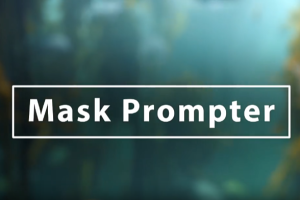 AI人工智能遮罩蒙版生成器AE插件 Mask Prompter V1.4.1 Win GPU完整离线版 支持AE 2023