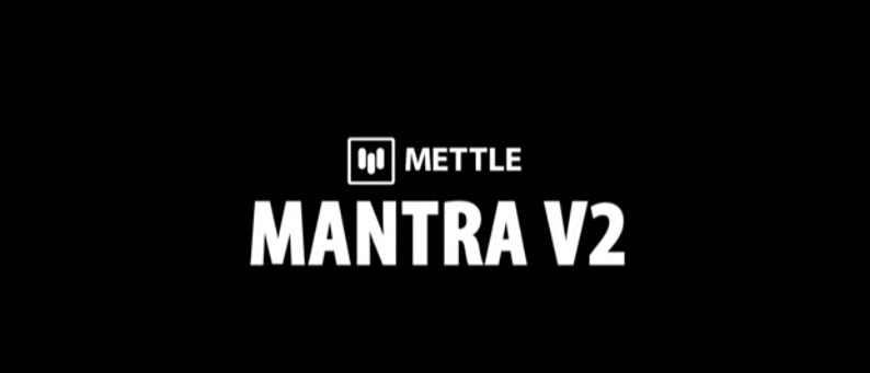 Mettle Mantra v2.25