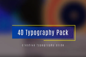 40组图文排版场景设计动画 Typography Pack（114M）